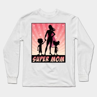 Super Mom Long Sleeve T-Shirt